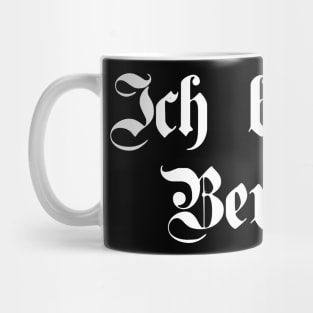 Ich bin ein Berliner (I am a Berliner) written with gothic font Mug